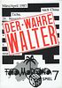 Der wahre Walter