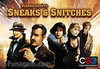 Sneaks & Snitches