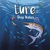Lure: Deep Waters
