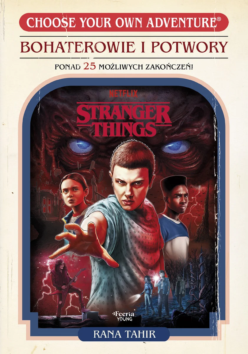 Stranger Things: Bohaterowie i potwory