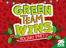 Green Team Wins: Holiday Party
