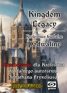 Kingdom Legacy: Podwaliny