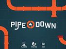Pipe Down