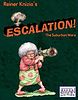 Escalation!