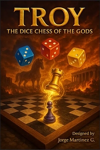 TROY: The Dice Chess of the Gods