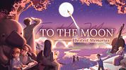 To the Moon: Bestest Memories