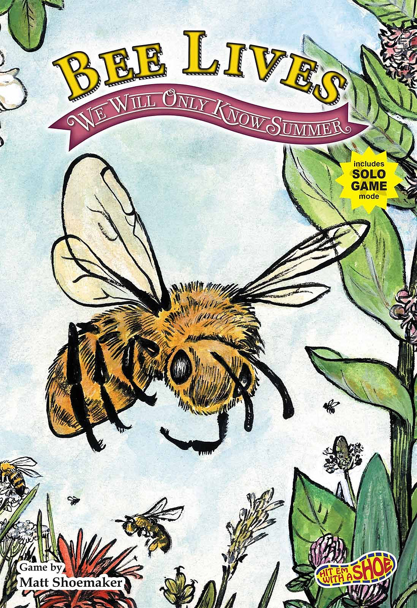 Bee Lives: We Will Only Know Summer