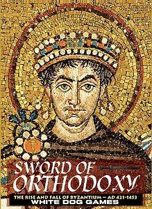 Sword of Orthodoxy: The Rise and Fall of Byzantium 420-1453