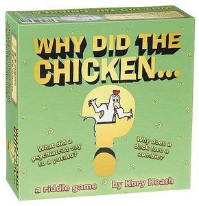 Why Did the Chicken...?