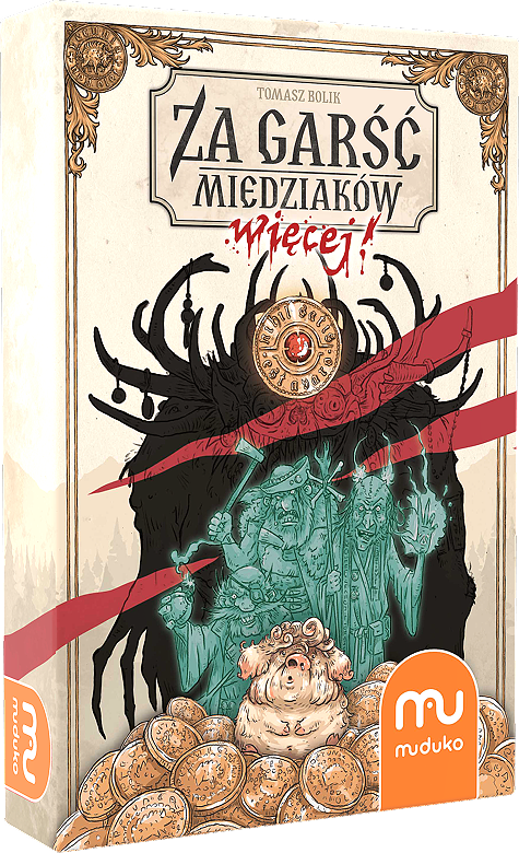 Za garść miedziaków: Więcej