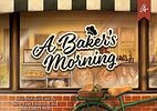A Baker's Morning