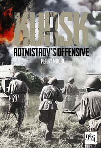 Kursk: Rotmistrov's Offensive