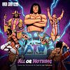 All Time Wrestling: All or Nothing