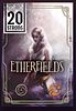 20 Strong: Etherfields