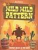 Wild Wild Pattern