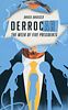DerrocAr: The Week of Five Presidents