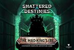 The Mad King's Ire
