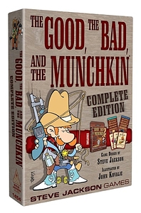 The Good, the Bad, and the Munchkin: Complete Edition