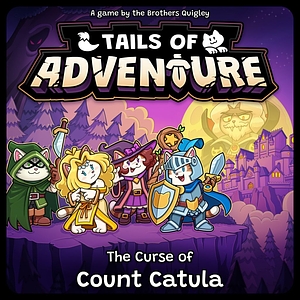 Tails of Adventure: The Curse of Count Catula
