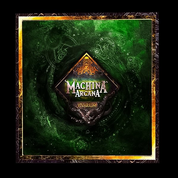 Machina Arcana: Vivarium