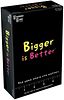 Bigger is Better