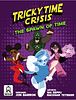 Tricky Time Crisis: the Spawn of Time