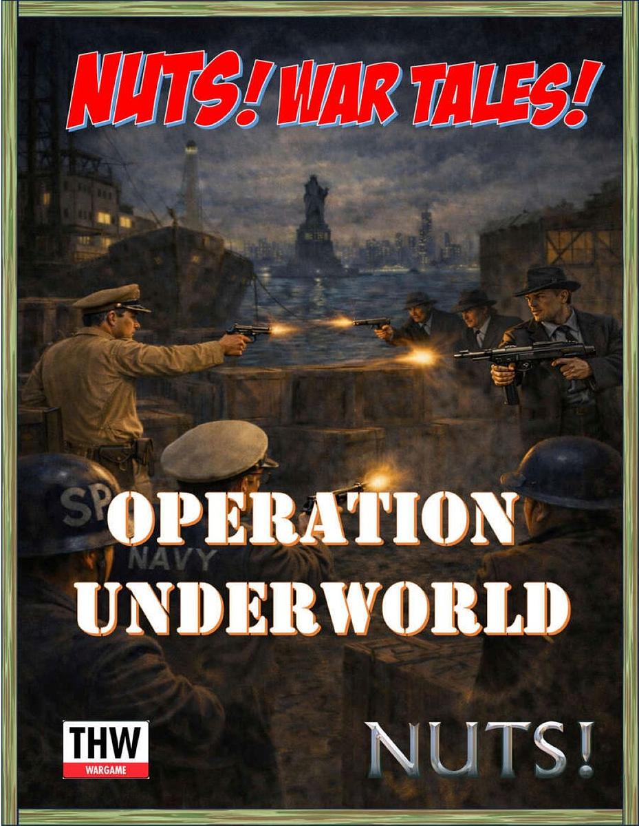 NUTS!: War Tales! Operation Underworld