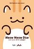 Meow meow dice