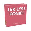 Jak łyse konie!