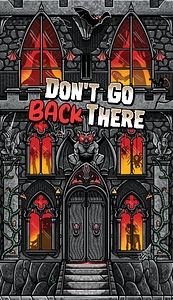 Don't Go Back There