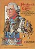 Frederick the Great: The Campaigns of The Soldier King