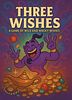 Three Wishes