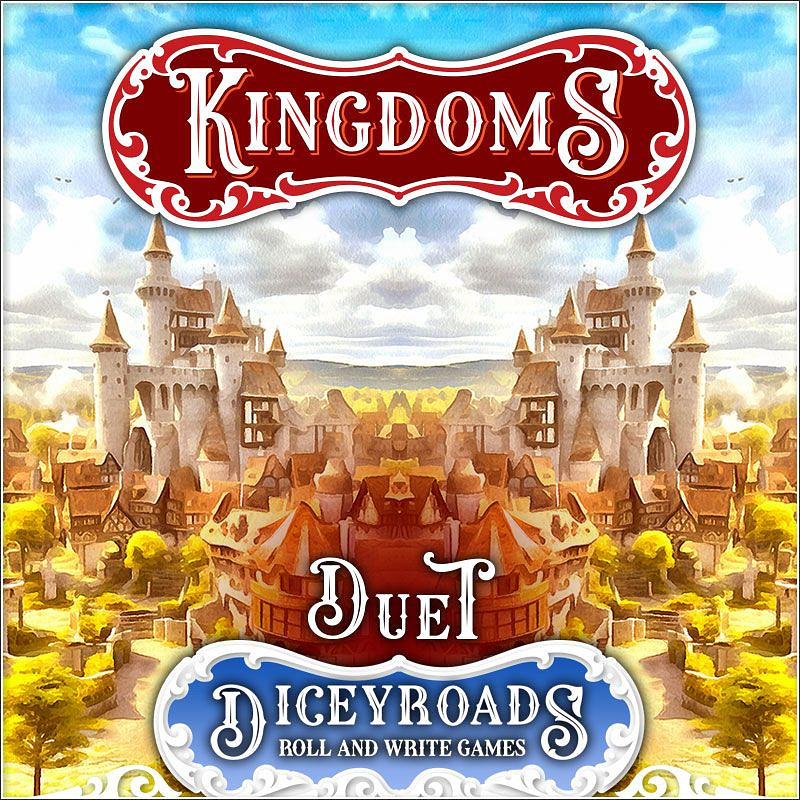 Dicey Roads: Kingdoms Duet