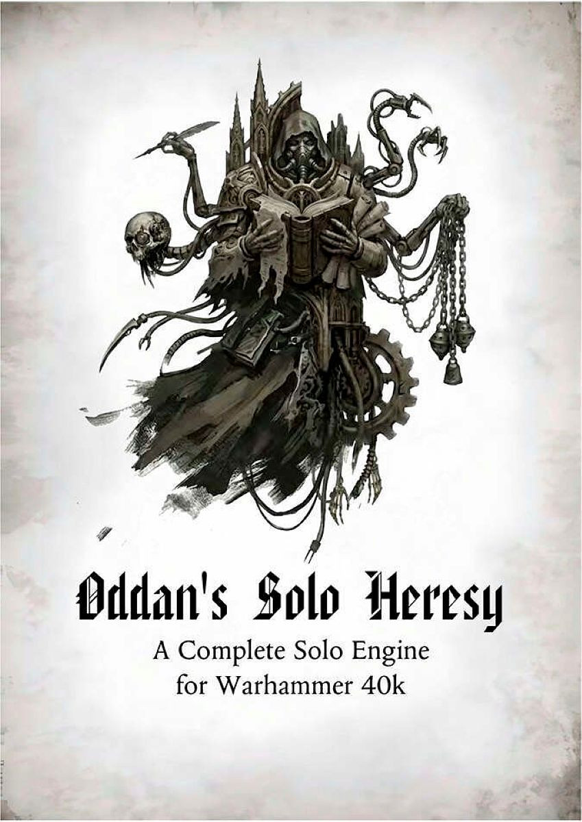 Oddan's Solo Heresy