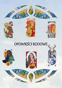 Dwory Końca Świata: Opowieści rodowe