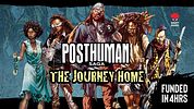 Posthuman Saga & The Journey Home Expansion