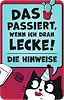 Was passiert wenn ich dran lecke?