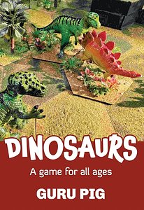 Dinosaurs: A Game For All Ages