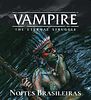 Vampire: The Eternal Struggle: Noites Brasileiras