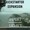 Import / Export: Kickstarter Expansion