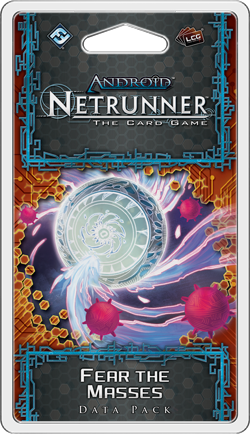 Android: Netrunner - Fear the Masses (Cykl Mumbad)