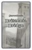 Snowdonia: Britannia Bridge