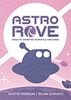 Astro ROVE: Results-Oriented Versatile Explorer