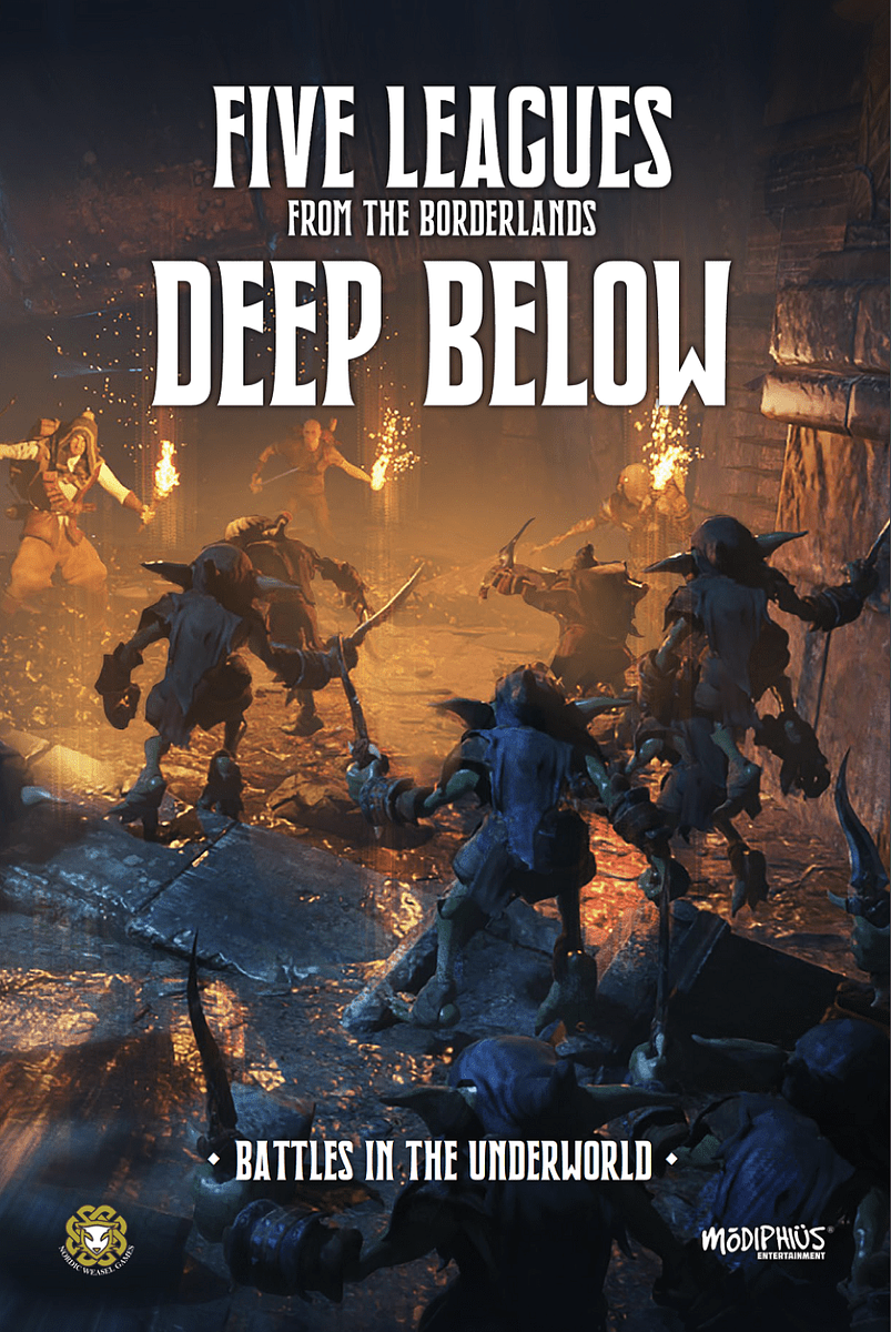 Five Leagues from the Borderlands: Deep Below