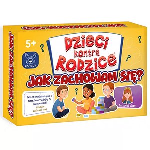 Dzieci kontra rodzice: Jak zachowam się?