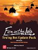 Fire in the Lake: Tru'ng Bot Update Pack