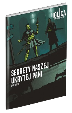 Iglica: Sekrety Naszej Ukrytej Pani
