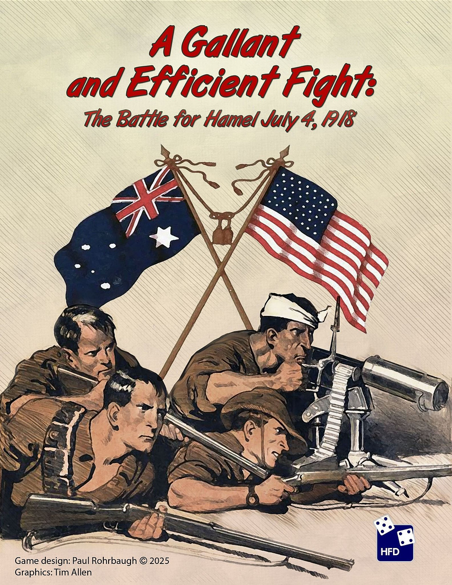 A Gallant and Efficient Fight: The Battle for hamel July 4, 1918