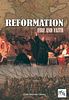 Reformation: Fire and Faith
