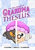 Grandma Theseus